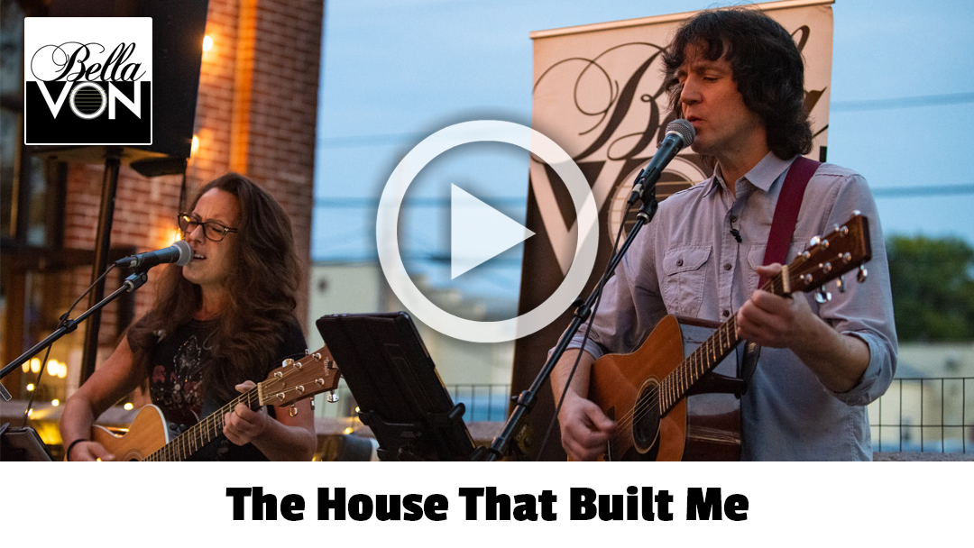 THE HOUSE THAT BUILT ME: Cover by Bella Von